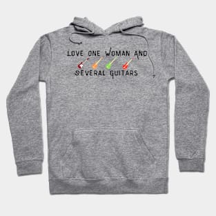 Love One Woman And Several Guitars Hoodie